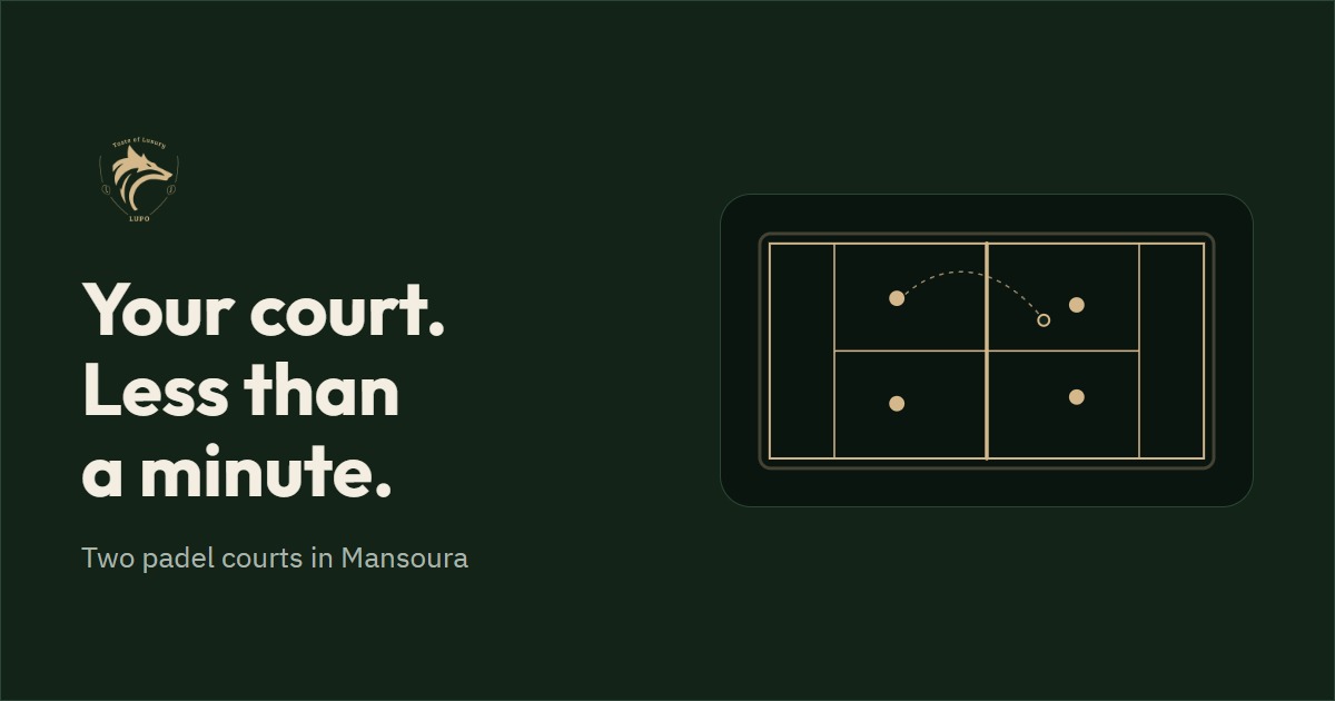 LUPO share card: Your court. Less than a minute. Two padel courts in Mansoura.